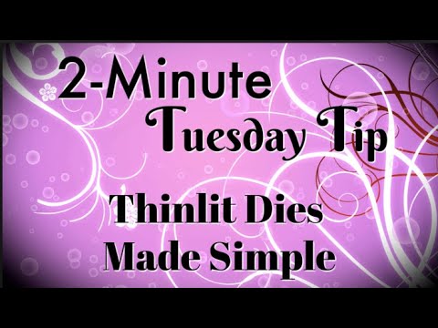 Simply Simple 2-MINUTE TUESDAY TIP - Thinlit Dies Made Simple by Connie Stewart