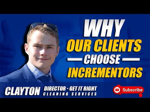 Why Our Clients Choose Incrementors