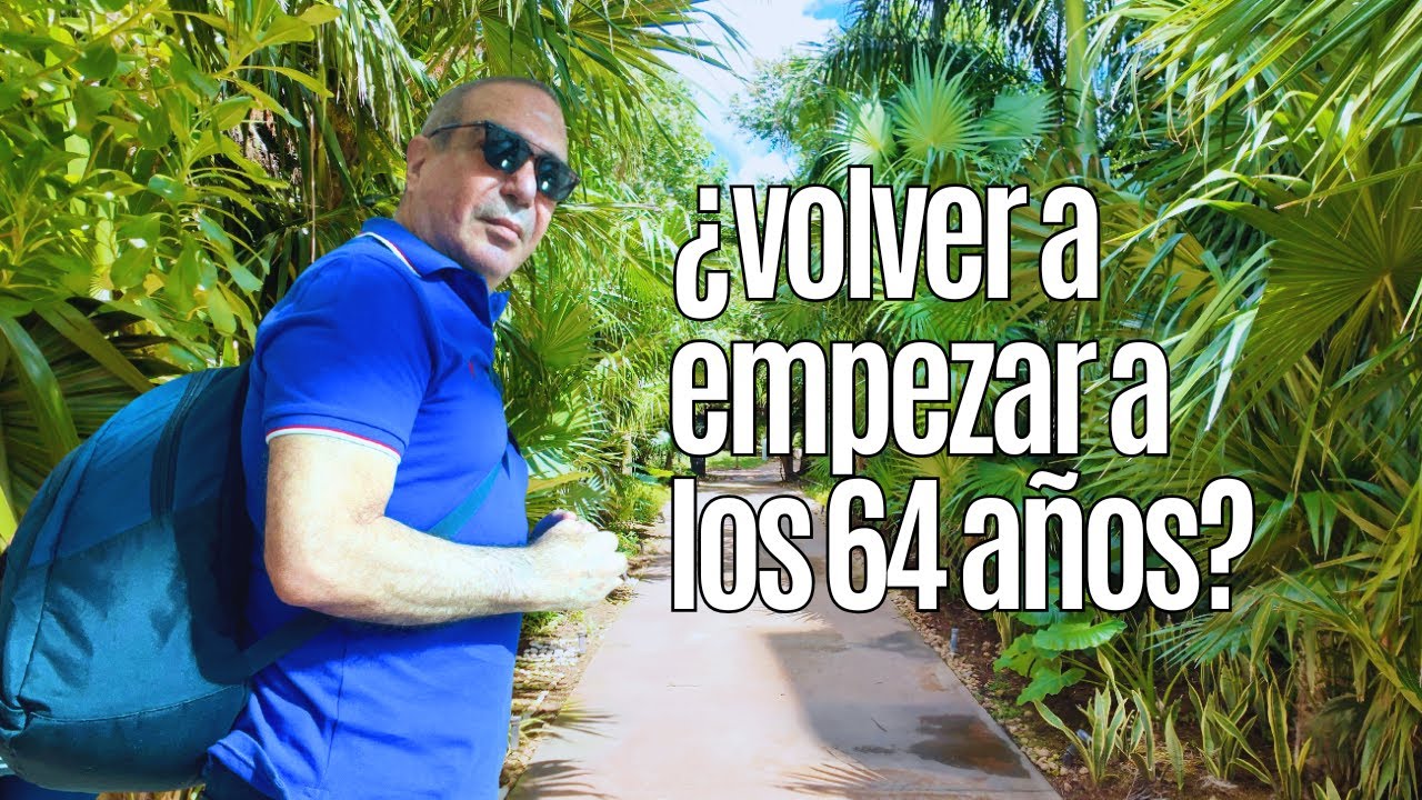 ¿Qué harías a tus 64 años si PERDIERAS TODO? Me Preguntó un Amigo del Canal - 5 Consejos