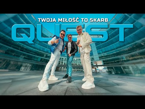 QUEST - Twoja miłość to skarb (Official Video)