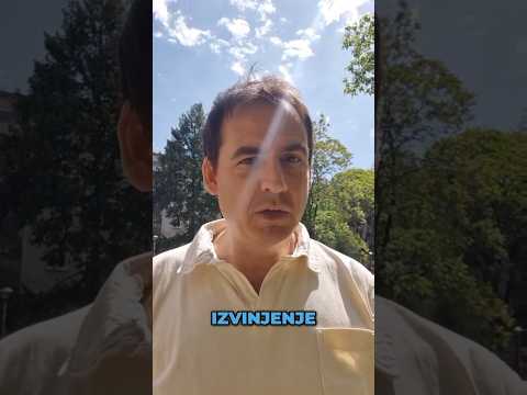 Dragane, izvinite! Veliki ste gospodin.