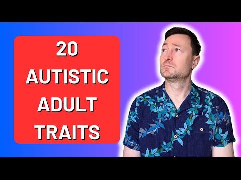 20 Signs of Autism in Adults - Autistic Traits You Never Knew Existed