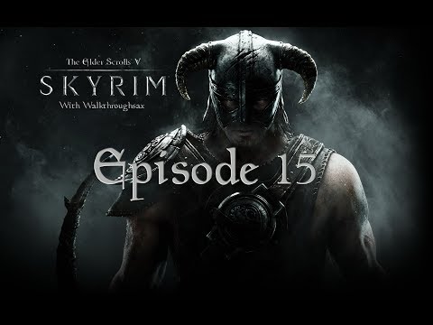 Skyrim Pure Mage Let's Play - Part 15