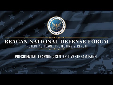 Reagan National Defense Forum 2022 - Presidential Learning Center