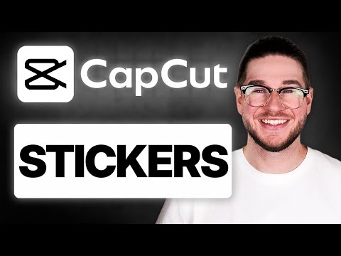 CapCut Stickers Tutorial – Add Animated & AI Stickers