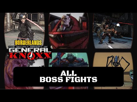 Borderlands The Secret Armory of General Knoxx - All Boss Fights
