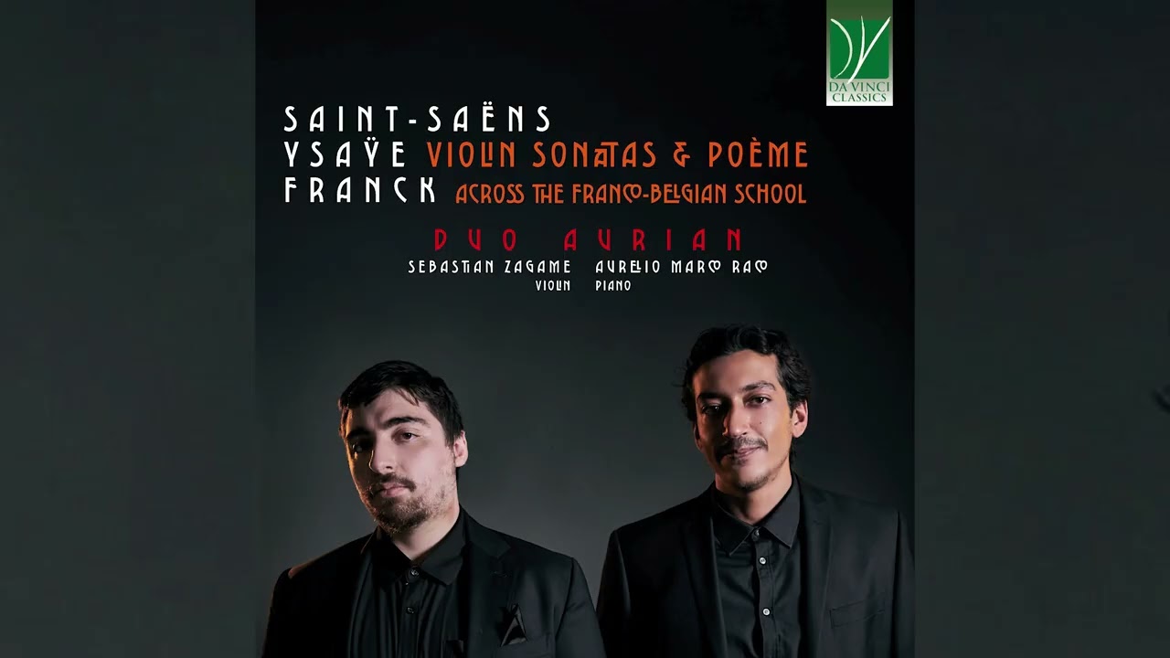 Violin Sonatas & Poème – Across the Franco-Belgian School | Duo Aurian
