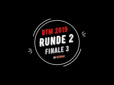 BTM Runde 2 in Bernau - Drittes Finale