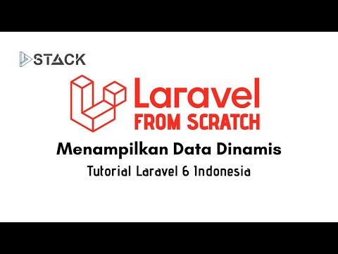 Laravel 6 Bagi Pemula 17 Menampilkan Data Dinamis