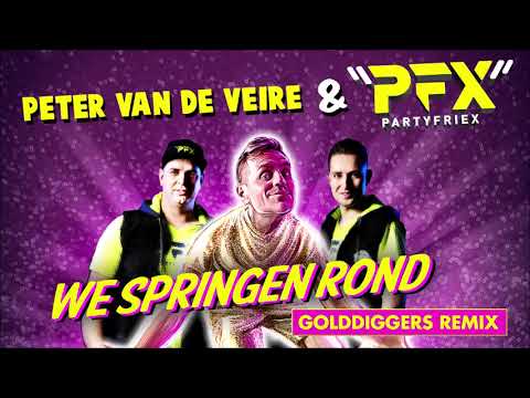 Peter van de Veire & PartyfrieX - We Spingen Rond (Golddiggers Remix)
