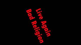 Bad Religion &quot;Live Again The Fall of Man&quot; with lyrics