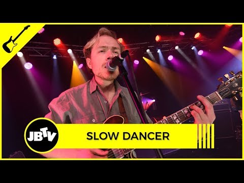 Slow Dancer - Don't Believe | Live @ JBTV