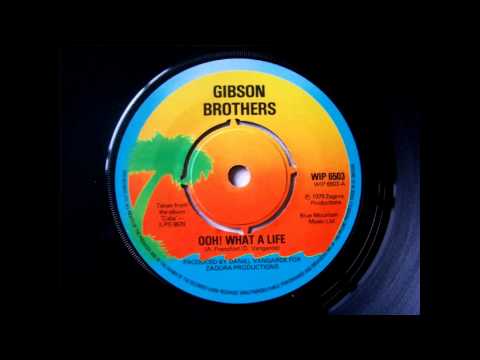 Gibson Brothers - Ooh! What A Life