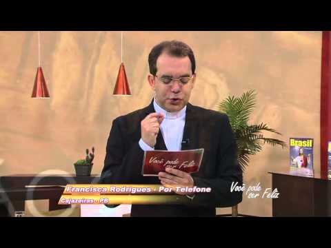 Você Pode ser Feliz 02/10/2013 - Oração ligação ao vivo