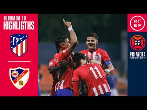 Resumen de Atlético B vs Linares Deportivo Jornada 19