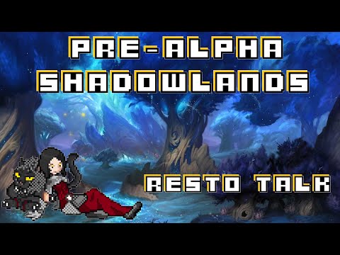 Resto Druid Musings: Pre-Alpha Abilities and Covenants First Impression