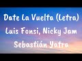Luis Fonsi, Sebastian Yatra, Nicky Jam - Date La Vuelta Luis Fonsi, Sebastian Yatra, Nicky Jam - Date La Vuelta