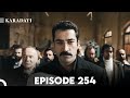 Karadayi Episode 254 English Subtitles