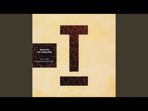 Video thumbnail for How I Feel (Vocal Mix)