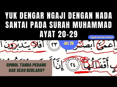 yuk dengar ngaji dengan nada santai pada surah Muhammad ayat 20-29