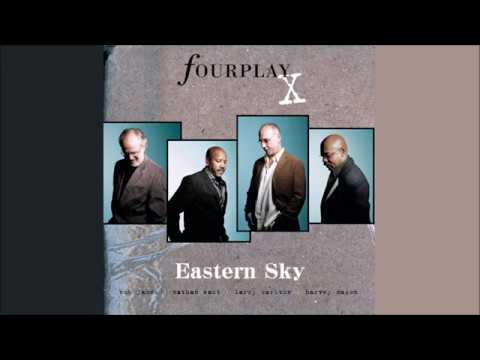 Fourplay - Eastern Sky