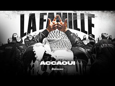 ACCAOUI- La Famille (Official Video)