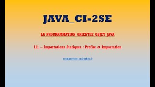 CI 2SE PooJava111 Importations Statiques Prefixe et Importation