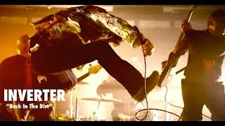 Inverter "Back In The Dirt" Official Video- (Fans of Madball, Hatebreed)