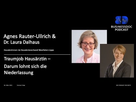 Businessdoc - Arzt als Unternehmer I Agnes Rauter-Ullrich & Dr. Laura Dalhaus I Traumjob Hausärztin