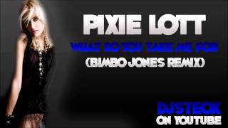 Pixie Lott - What do you Take me For (HQ)