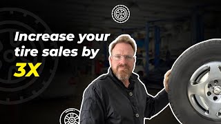 How to Increase Tire Sales Effectively - Tips From Todd Richardson