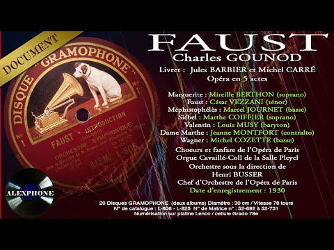 FAUST (Ch. GOUNOD) : Intégrale 1930 ACTE 4