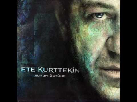 Ete Kurttekin - Sorunum Var