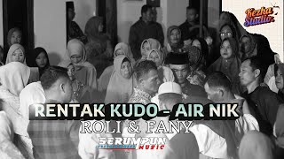 Download lagu RENTAK KUDO - AIR NIK #205 | KEZHA STUDIO X SERUMPUN MUSIK mp3