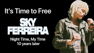 Why It&#39;s Time to Free Sky Ferreira | Night Time, My Time 10 Years Later
