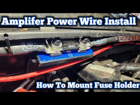 How To Install Amplifier Power Wire To Battery and Mount Fuse Holder