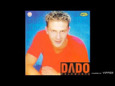 Dado Polumenta - Bice bolje, bice bolje - (Audio 2001)