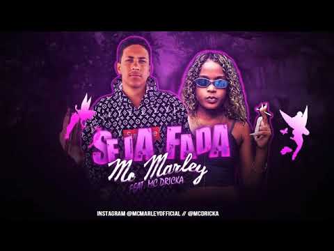 MC MARLEY FEAT MC DRICKA - SEJA FADA /PEDE QUE TE DO PEDE - CHAMANDO DE AMOR