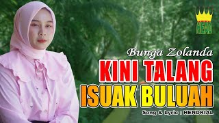Download lagu LAGU MINANG - KINI TALANG ISUAK BULUAH - BUNGA ZOLANDA ( official music video ) mp3 Download lagu LAGU MINANG - KINI TALANG ISUAK BULUAH - BUNGA ZOLANDA ( official music video ) mp3
