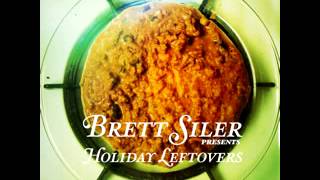 Brett Siler - Holiday Leftovers - Spit It Out