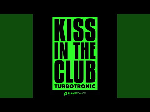 Kiss In The Club