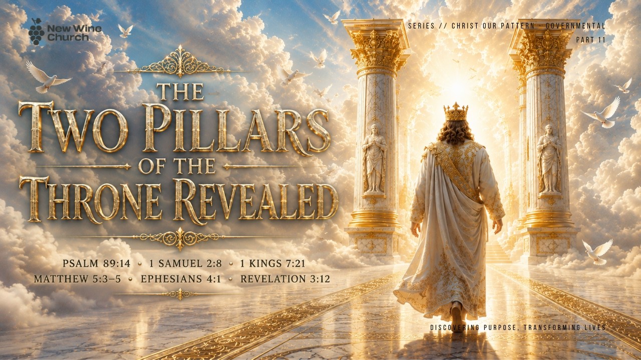 The Two Pillars of God's Throne - Jachin and Boaz — Mercy and Truth - Part