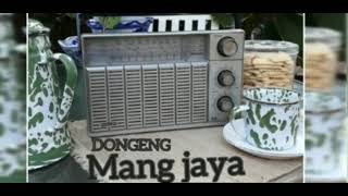 Download lagu DONGENG MANG JAYA, DONGENG KHAS WARGI KUNINGAN mp3