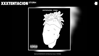 XXXTENTACION - Storm • [Prod. Reno] (audio) 🩸