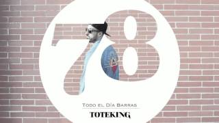 Tote King - Todo el Día Barras ft Morodo - Letra