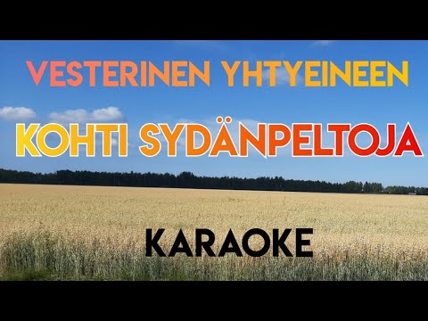 Vesterinen yhtyeineen-Kohti sydänpeltoja (Karaoke Dm)