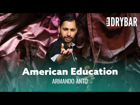American Education Is The Worst. Armando Anto