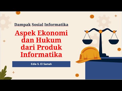 Dampak Sosial Informatika - Aspek Ekonomi dan Hukum dari Produk Informatika - Informatika Kelas X