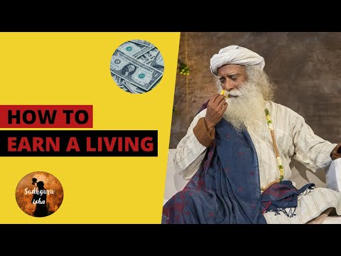 Sadhguru - Earning A Living Is A Petty Thing | Sadhguru Isha