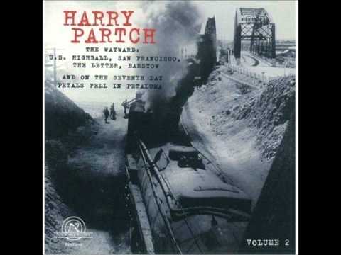 Harry Partch: U.S. Highball (A Musical Account of Slim's Transcontinental Hobo Trip)